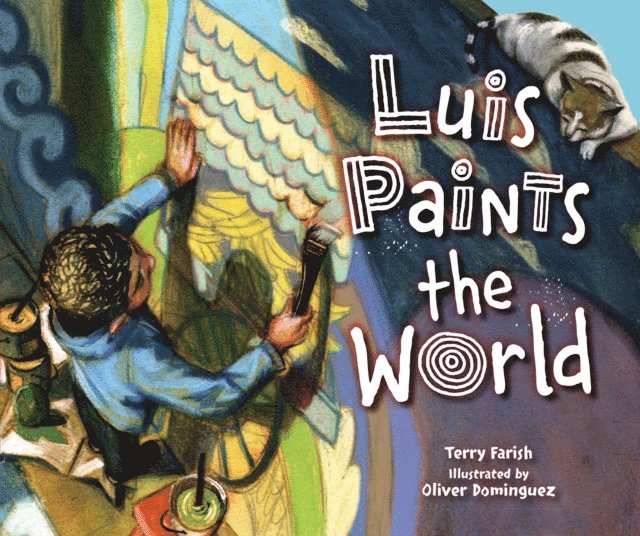 Terry Farish - Luis Paints the World, E-bok