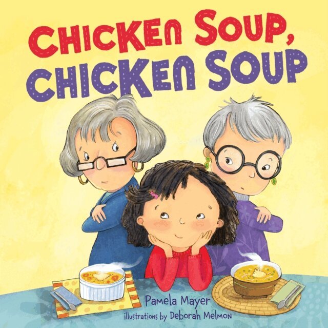 Pamela Mayer - Chicken Soup, Chicken Soup, E-bok