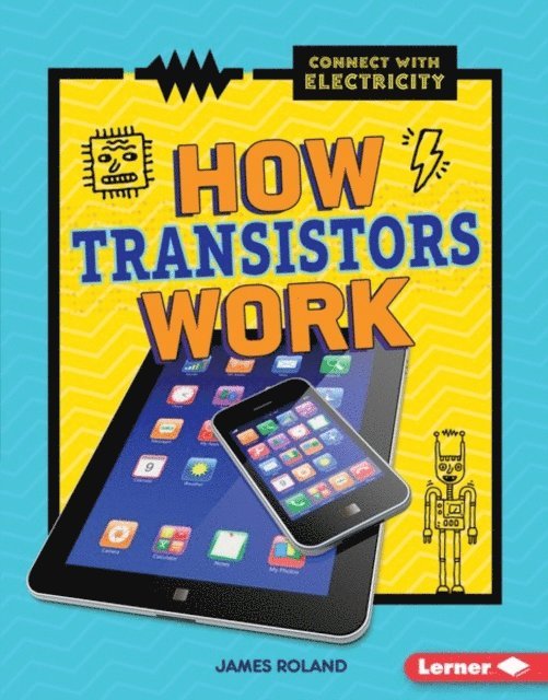 James Roland - How Transistors Work, E-bok