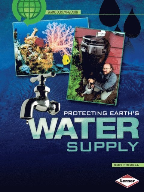 Ron Fridell - Protecting Earth's Water Supply, E-bok