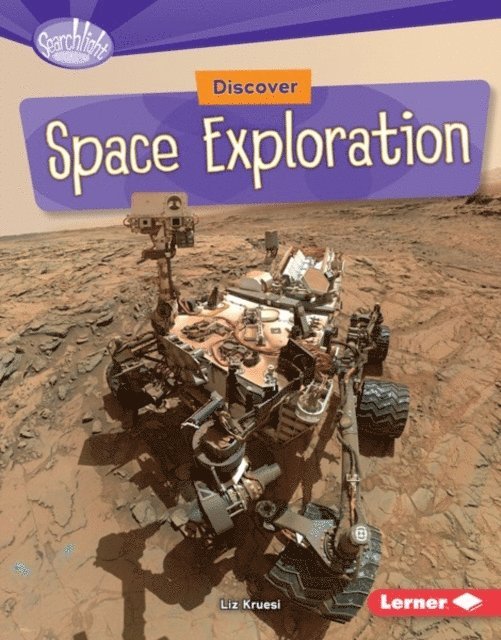 Liz Kruesi - Discover Space Exploration, E-bok