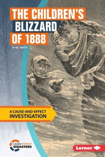 Nel Yomtov - Children's Blizzard of 1888, E-bok