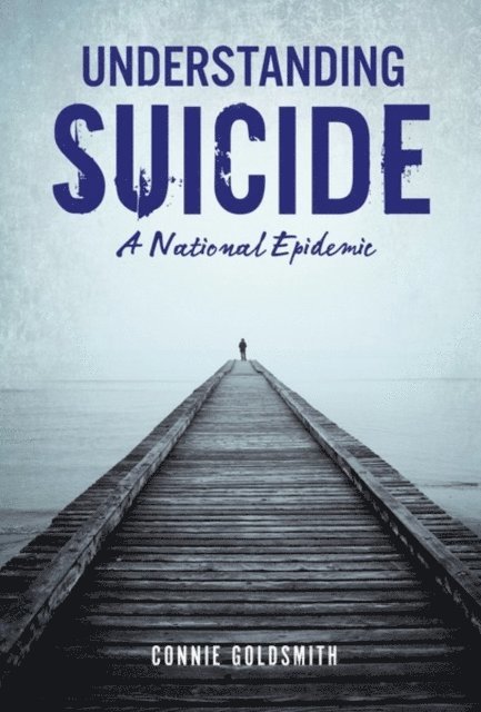 Connie Goldsmith - Understanding Suicide, E-bok