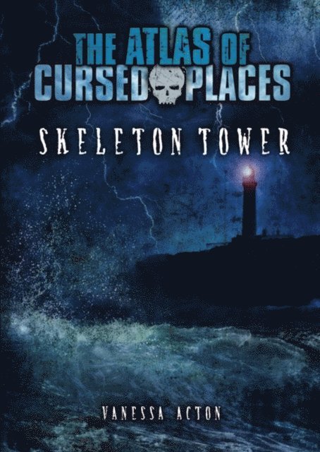 Vanessa Acton - Skeleton Tower, E-bok