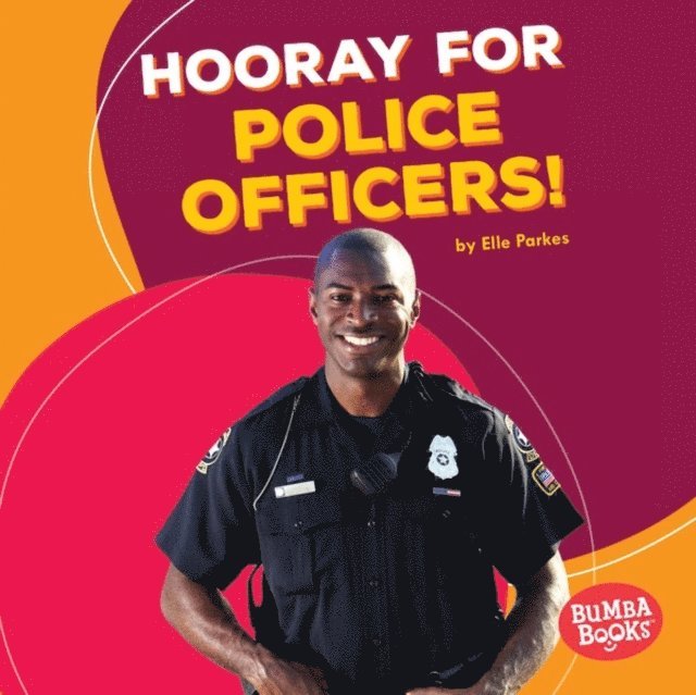 Elle Parkes - Hooray for Police Officers!, E-bok. Tillgänglighet: Lägg i varukorg