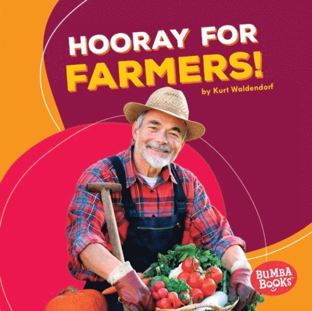 Kurt Waldendorf - Hooray for Farmers!, E-bok