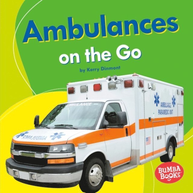 Kerry Dinmont - Ambulances on the Go, E-bok. Tillgänglighet: Lägg i varukorg