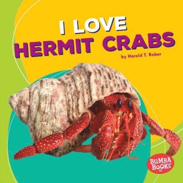Harold T. Rober - I Love Hermit Crabs, E-bok. Tillgänglighet: Lägg i varukorg