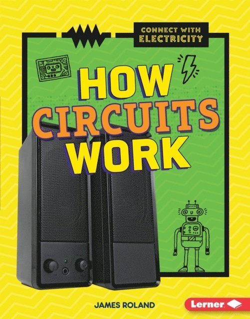James Roland - How Circuits Work, E-bok