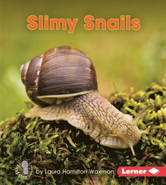 Laura Hamilton Waxman - Slimy Snails, E-bok