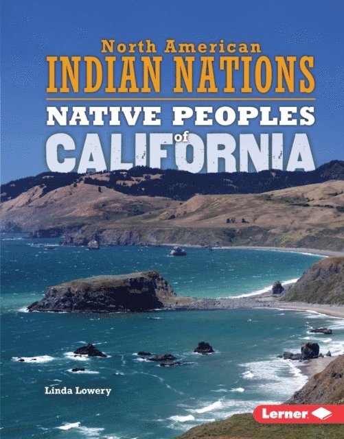 Linda Lowery - Native Peoples of California, E-bok