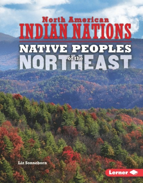 Liz Sonneborn - Native Peoples of the Northeast, E-bok