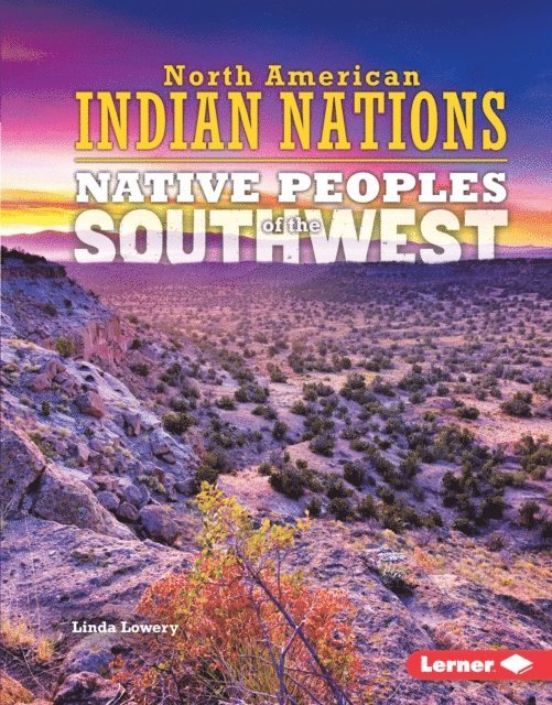 Linda Lowery - Native Peoples of the Southwest, E-bok