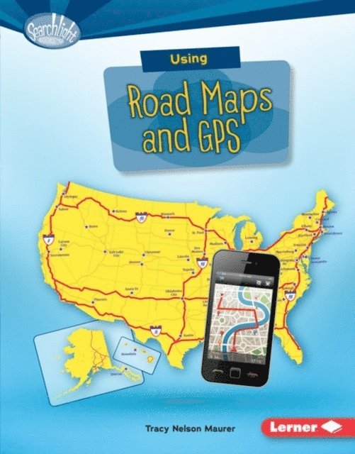 Tracy Nelson Maurer - Using Road Maps and GPS, E-bok. Tillgänglighet: Lägg i varukorg