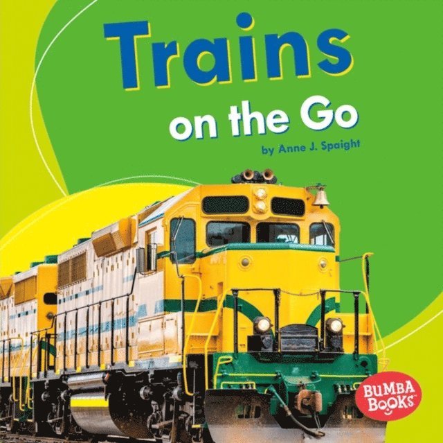 Anne J. Spaight - Trains on the Go, E-bok. Tillgänglighet: Lägg i varukorg