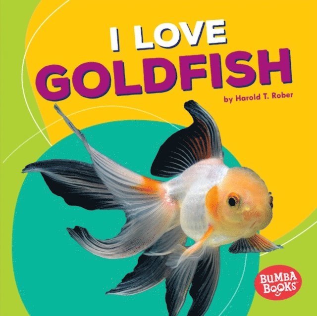 Harold T. Rober - I Love Goldfish, E-bok. Tillgänglighet: Lägg i varukorg