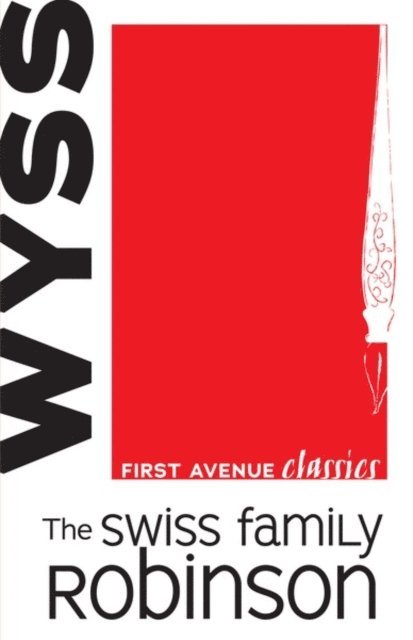 Johann David Wyss - Swiss Family Robinson, E-bok