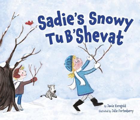Jamie Korngold - Sadie's Snowy Tu B'Shevat, Häftad. Tillgänglighet: Tillfälligt slut