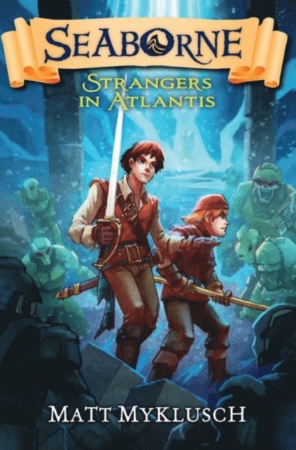 Matt Myklusch - Strangers in Atlantis, E-bok