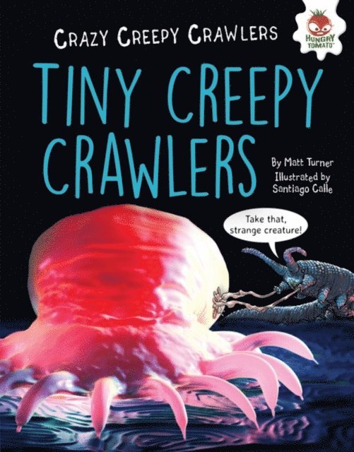 Matt Turner - Tiny Creepy Crawlers, E-bok