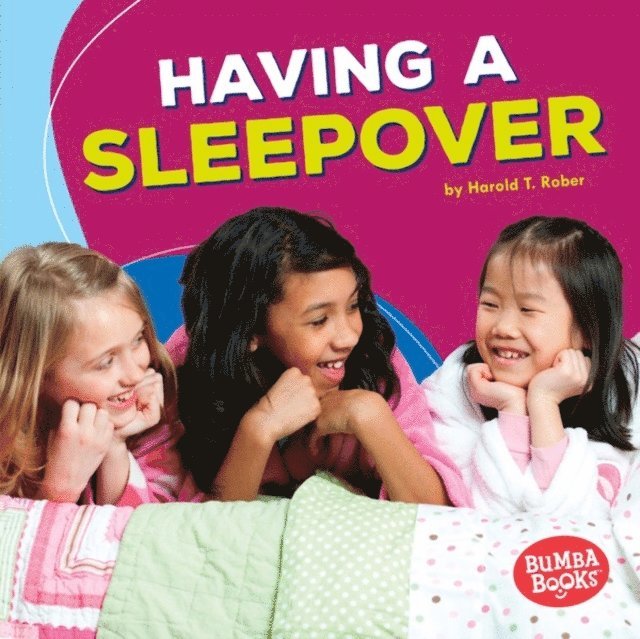 Harold T. Rober - Having a Sleepover, E-bok. Tillgänglighet: Lägg i varukorg