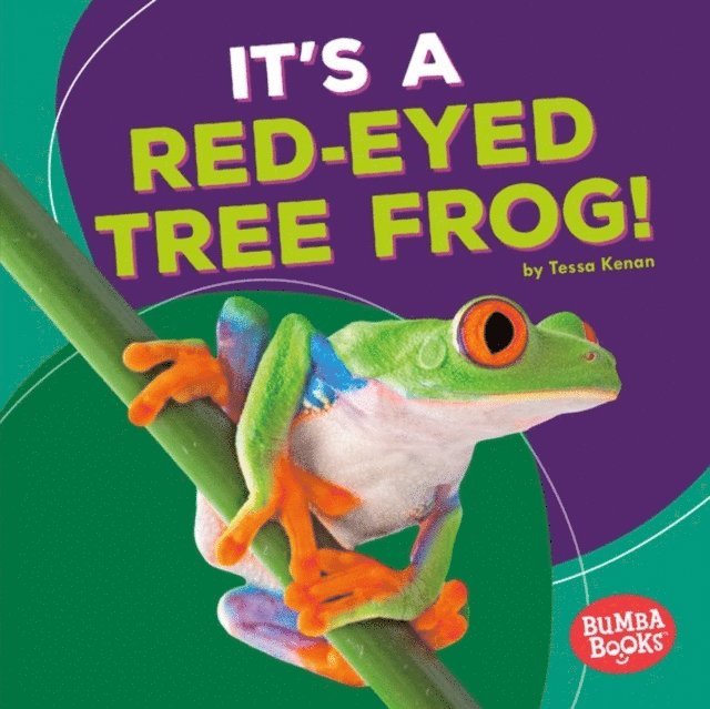Tessa Kenan - It's a Red-Eyed Tree Frog!, E-bok. Tillgänglighet: Lägg i varukorg