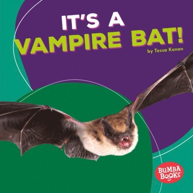 Tessa Kenan - It's a Vampire Bat!, E-bok. Tillgänglighet: Lägg i varukorg