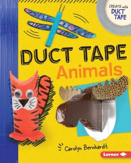 Carolyn Bernhardt - Duct Tape Animals, E-bok