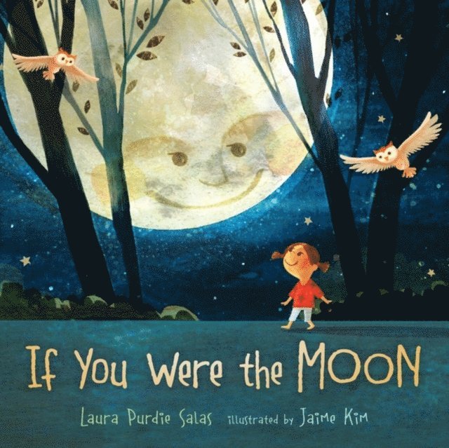 Laura Purdie Salas - If You Were the Moon, E-bok