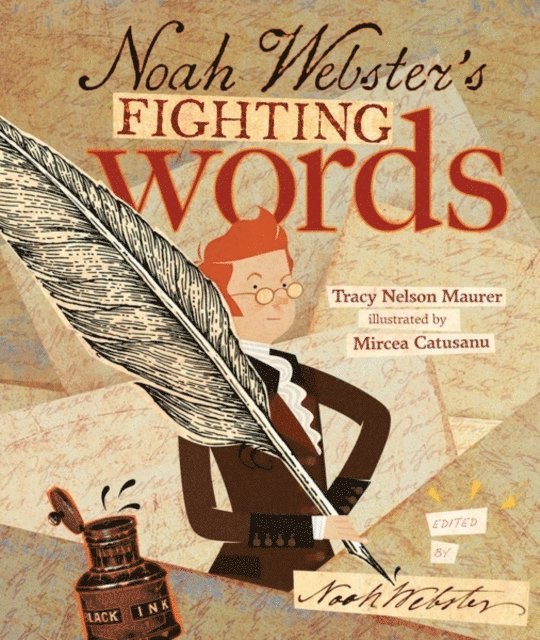 Tracy Nelson Maurer - Noah Webster's Fighting Words, E-bok