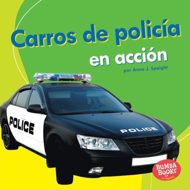 Anne J. Spaight - Carros de policía en acción (Police Cars on the Go), E-bok. Tillgänglighet: Lägg i varukorg