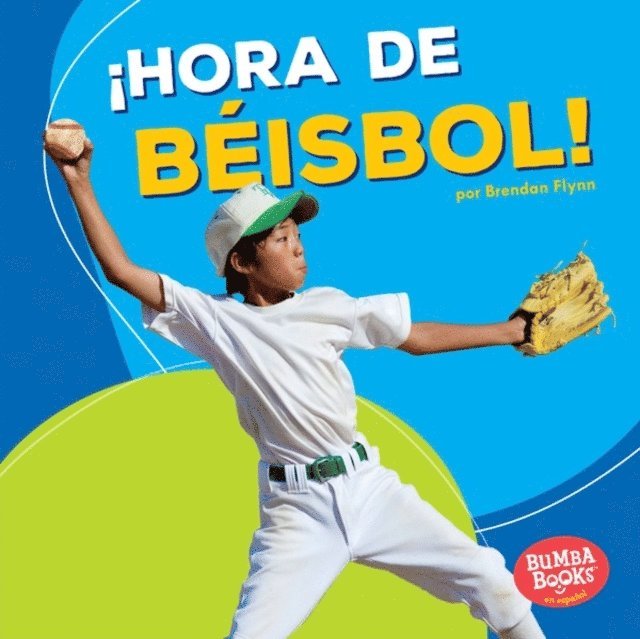 Brendan Flynn - ¡Hora de béisbol! (Baseball Time!), E-bok
