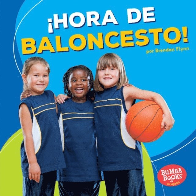 Brendan Flynn - ¡Hora de baloncesto! (Basketball Time!), E-bok