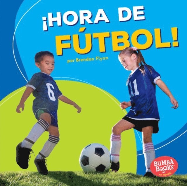 Brendan Flynn - ¡Hora de fútbol! (Soccer Time!), E-bok