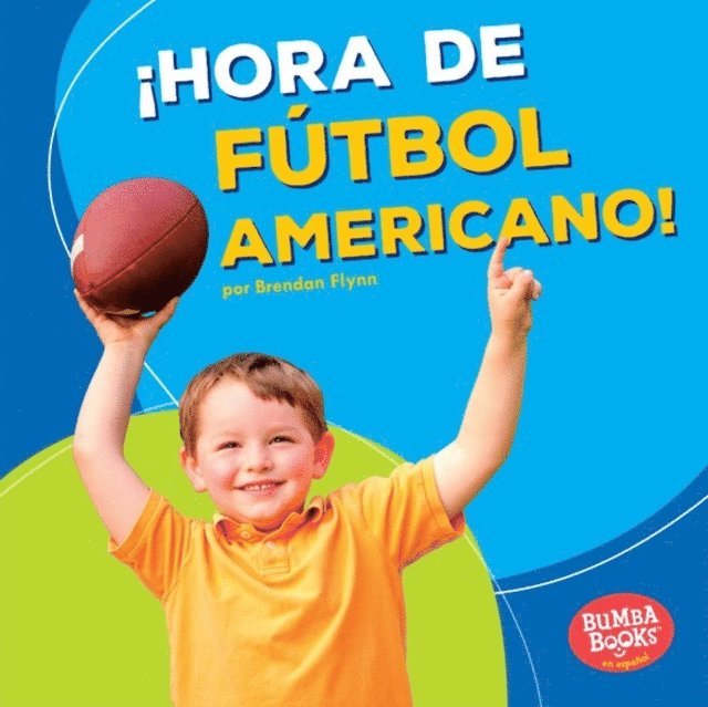 Brendan Flynn - ¡Hora de fútbol americano! (Football Time!), E-bok