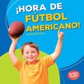 Â¡Hora de fÃºtbol americano! (Football Time!)