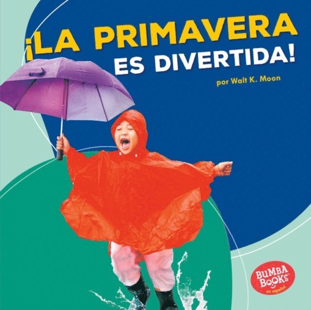 Walt K. Moon - ¡La primavera es divertida! (Spring Is Fun!), E-bok. Tillgänglighet: Lägg i varukorg
