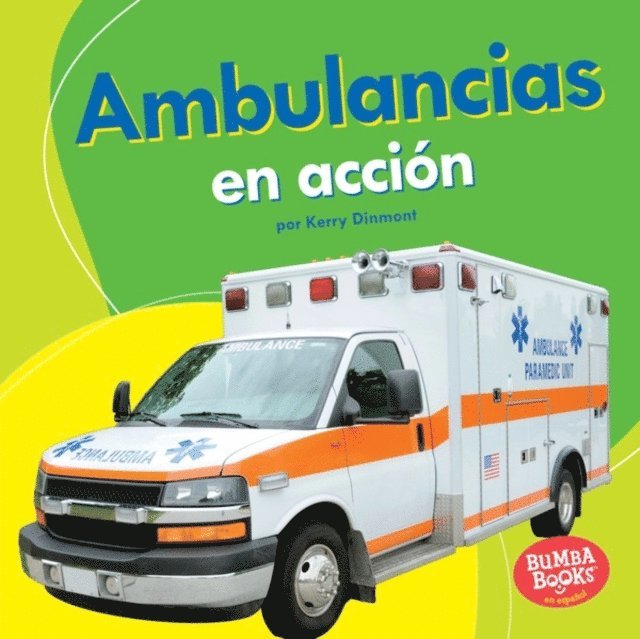 Kerry Dinmont - Ambulancias en acción (Ambulances on the Go), E-bok. Tillgänglighet: Lägg i varukorg