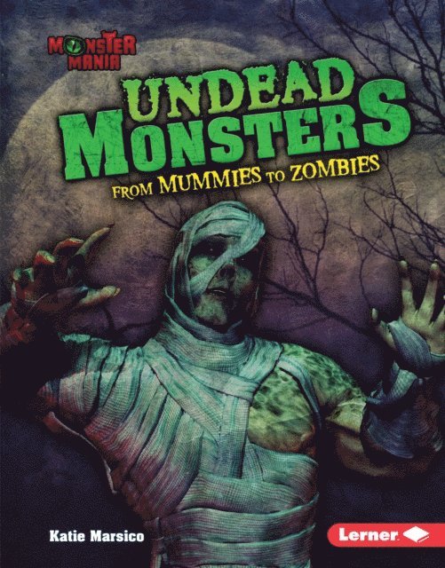 Katie Marsico - Undead Monsters, E-bok