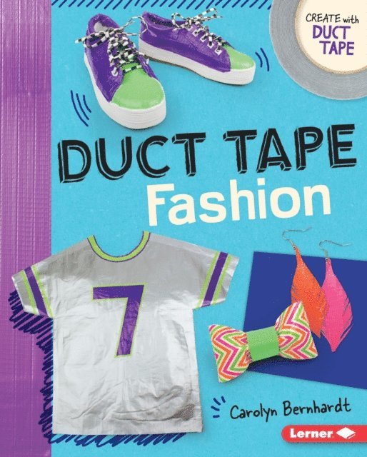 Carolyn Bernhardt - Duct Tape Fashion, E-bok