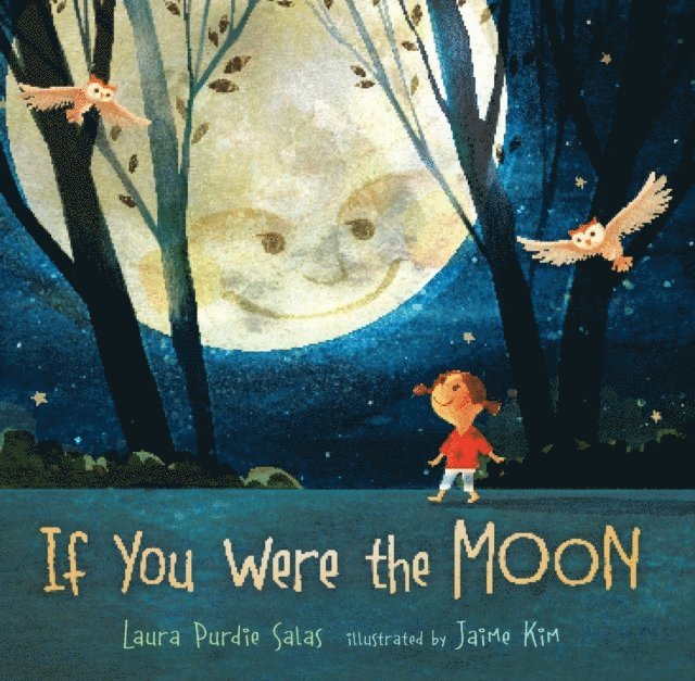 Laura Purdie Salas - If You Were the Moon, E-bok