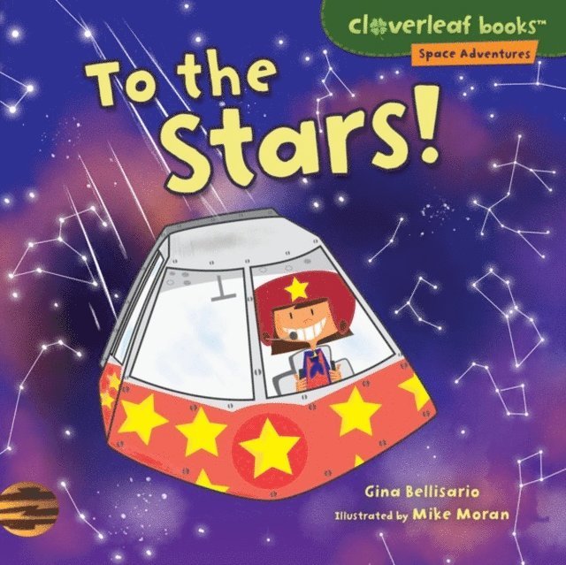 Mike Moran, Gina Bellisario - To the Stars!, E-bok