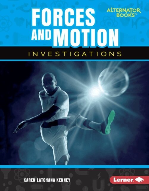 Karen Latchana Kenney - Forces and Motion Investigations, E-bok