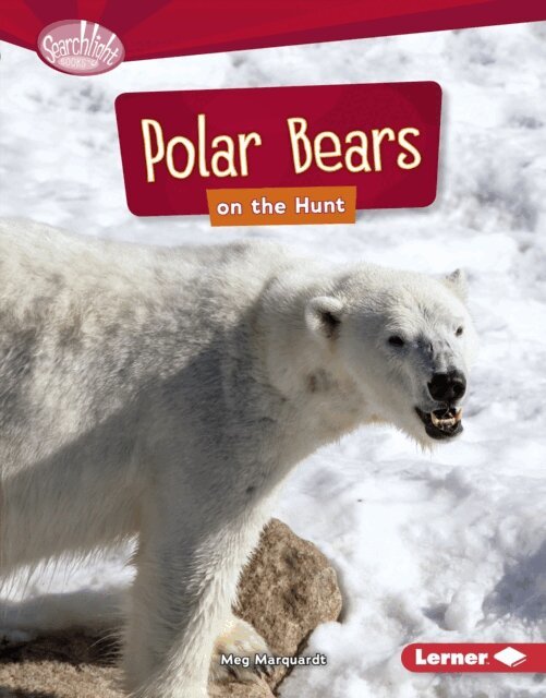 Meg Marquardt - Polar Bears on the Hunt, E-bok