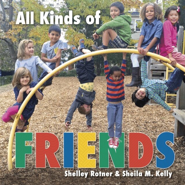 Shelley Rotner, Sheila M. Kelly - All Kinds of Friends, E-bok