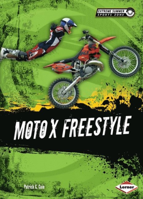 Patrick G. Cain - Moto X Freestyle, E-bok. Tillgänglighet: Lägg i varukorg