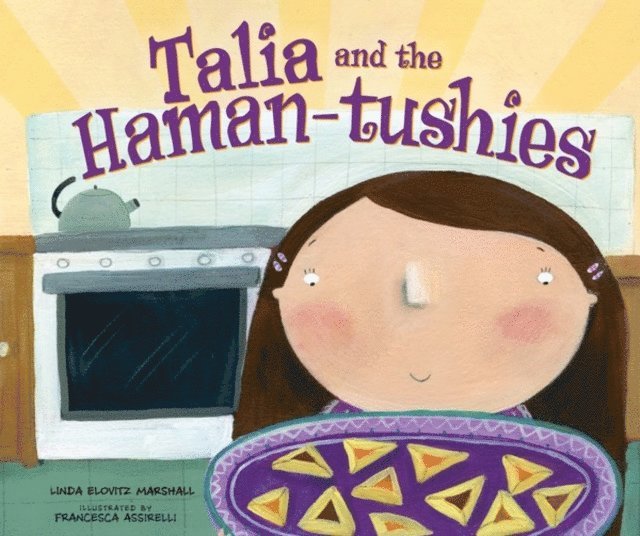 Linda Elovitz Marshall - Talia and the Haman-tushies, E-bok