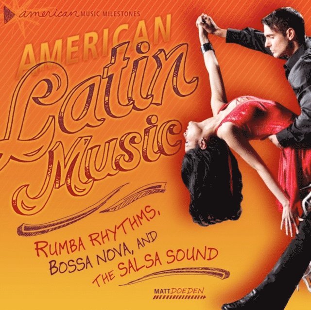 Matt Doeden - American Latin Music, E-bok