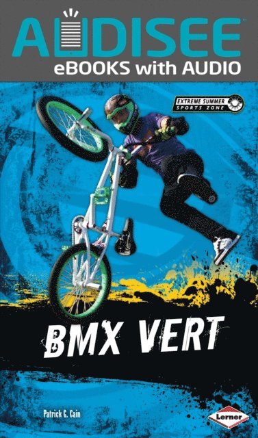 Patrick G. Cain - BMX Vert, E-bok. Tillgänglighet: Lägg i varukorg