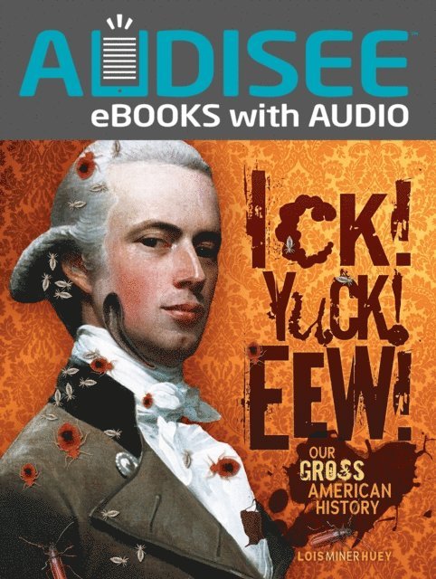 Lois Miner Huey - Ick! Yuck! Eew!, E-bok